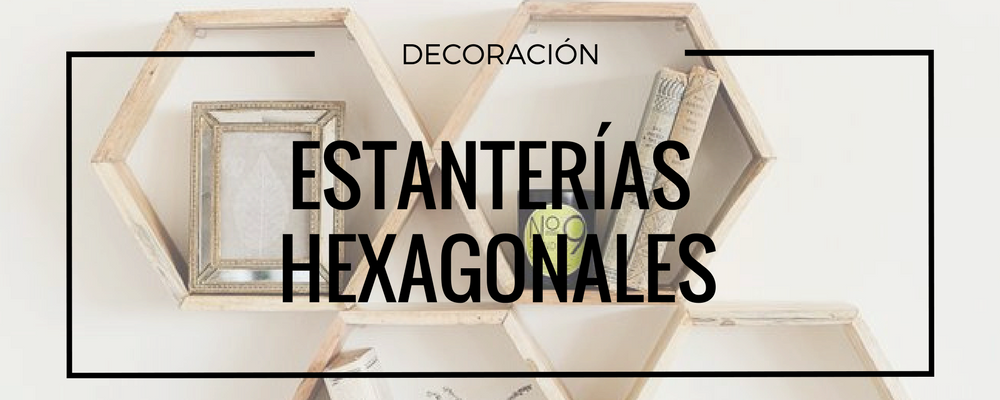 estanteria hexagonal decoracion