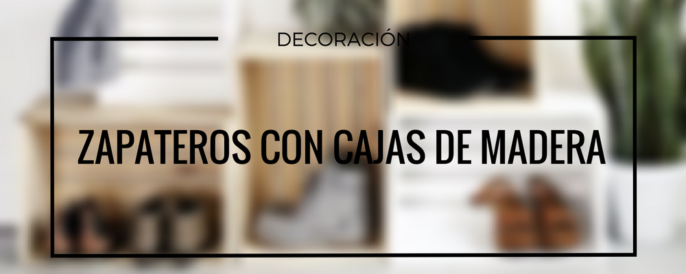 zapateros cajas madera