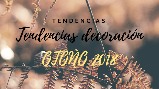 decoracion otoño 2018