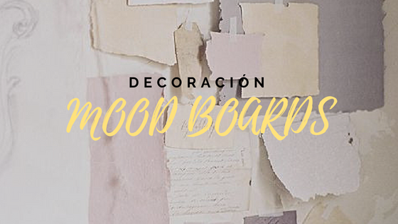 decoracion con mood boards